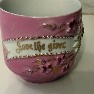 Antique Victorian German porcelain motto cup “love the giver” applied flowers